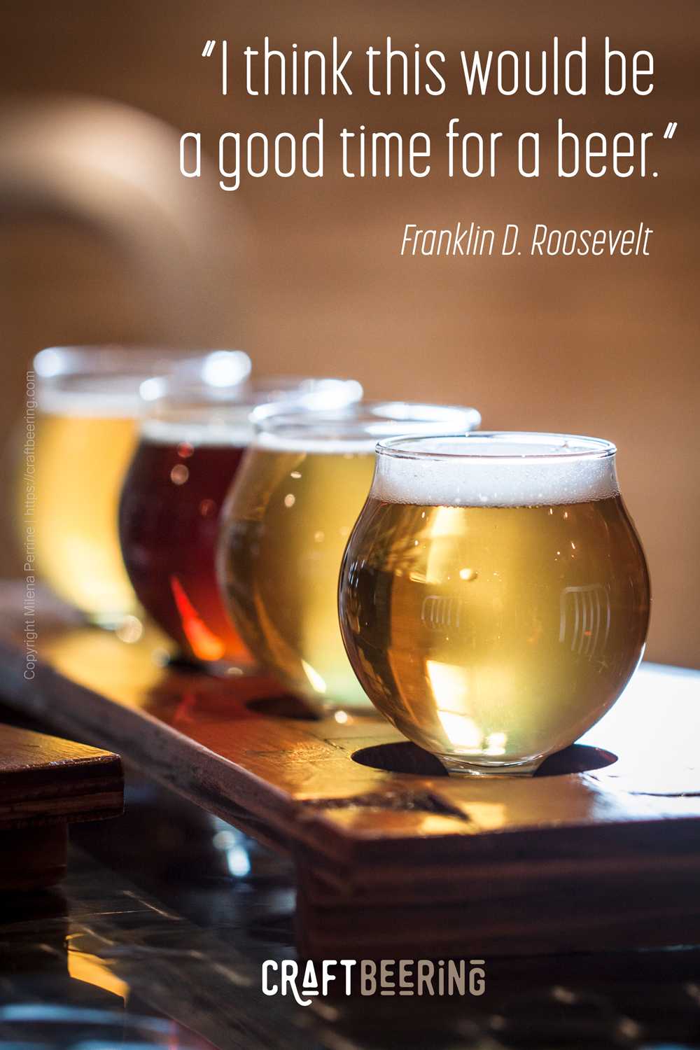 National Beer day, April 7th Roosevelt quote.